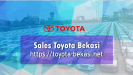 Sales Toyota Bekasi: Pilihan Mobil Toyota Terbaik di Awal Tahun 2021